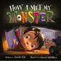 How I Met My Monster - Hardcover