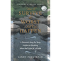 How to Survive the Worst That Can Happen: A Parent's Step by Step Guide to Healing After the Loss of a Child - Paperback