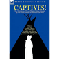 Captives! The Narratives of Seven Women Taken Prisoner by the Plains Indians of the American West - Paperback