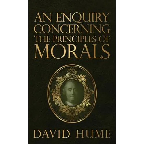 An Enquiry Concerning the Principles of Morals - Hardcover