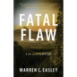 Fatal Flaw: A Cal Claxton Mystery - Paperback