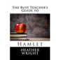 The Busy Teacher's Guide to Hamlet - Paperback