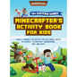 Minecraft Activity Book: 50+ Exciting Games: Minecrafter's Activity Book for Kids: Family-Friendly Activities for Exploring Topics in Science, Technol - Hardcover