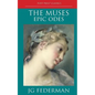 The Muses: Epic Odes - Paperback
