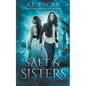 Salt & the Sisters, The Siren's Curse, Book 3: A Mermaid Fantasy - Paperback