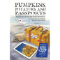 Pumpkins, Potatoes, and Passports - Paperback