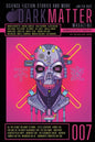Dark Matter Magazine Issue 007 - Paperback