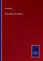 The Andria of Terence - Paperback