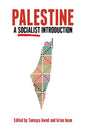 Palestine: A Socialist Introduction - Hardcover