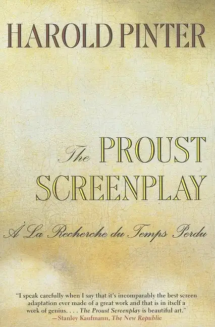 The Proust Screenplay: a la Recherche Du Temps Perdu - Paperback