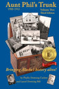 Aunt Phil's Trunk Volume Two Third Edition: Bringing Alaska's history alive! - Paperback