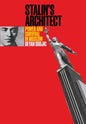 Stalin's Architect: Power and Survival in Moscow - Hardcover