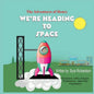 The Adventures of Henry We're Heading to Space - Paperback