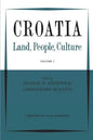 Croatia: Land, People, Culture Volume I - Paperback