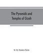 The pyramids and temples of Gizeh - Paperback