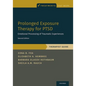 Prolonged Exposure Therapy for Ptsd: Emotional Processing of Traumatic Experiences - Therapist Guide - Paperback