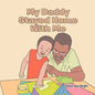 My Daddy Stayed Home with Me - Paperback