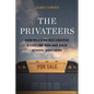 The Privateers: How Billionaires Created a Culture War and Sold School Vouchers - Paperback