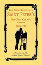 The Parish Register of Saint Peter's, New Kent County, Virginia, 1680-1787 - Paperback