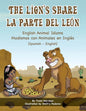The Lion's Share - English Animal Idioms (Spanish-English): La Parte Del León - Modismos con Animales en Inglés (Español - Inglés) - Paperback