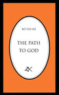 The Path to God - Paperback