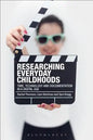 Researching Everyday Childhoods: Time, Technology and Documentation in a Digital Age - Paperback