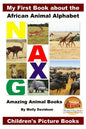 My First Book about the African Animal Alphabet - Amazing Animal Books - Children's Picture Books - Paperback