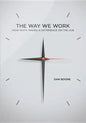 Way We Work: How Faith Makes a Difference on the Job - Paperback