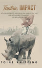 Tantric Impact: Lessons on Promoting Fair and Sustainable Communities - Hardcover