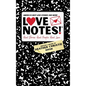 LoveNotes! Real Stories. Real People. Real Love.: America's Best Love Stories & More! - Hardcover