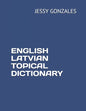 English Latvian Topical Dictionary - Paperback