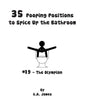 35 Pooping Positions to Spice Up the Bathroom: The Ultimate Guide to Pleasurable Pooping - Paperback
