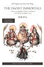 The Daoist Immortals: A Story in Simplified Chinese and Pinyin, 1500 Word Vocabulary Level - Paperback
