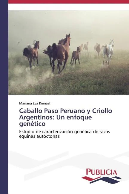 Caballo Paso Peruano y Criollo Argentinos: Un enfoque genético - Paperback