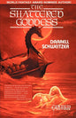 The Shattered Goddess - Paperback