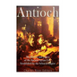 Antioch: The History and Legacy of the Ancient Syrian City Established by the Seleucid Empire - Paperback