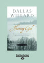 Hearing God, Updated and Expanded: Developing a Conversational Relationship with God (Large Print 16pt) - Paperback