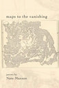 Maps To The Vanishing - Paperback