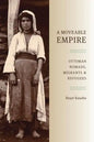 A Moveable Empire: Ottoman Nomads, Migrants, and Refugees - Paperback