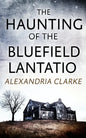 The Haunting of Bluefield Plantation - Paperback