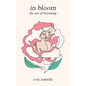 in bloom: the art of becoming - Paperback