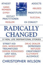Radically Changed: 37 Real Life Inspirational Stories - Paperback