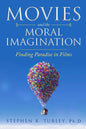 Movies and the Moral Imagination: Finding Paradise in Films - Paperback