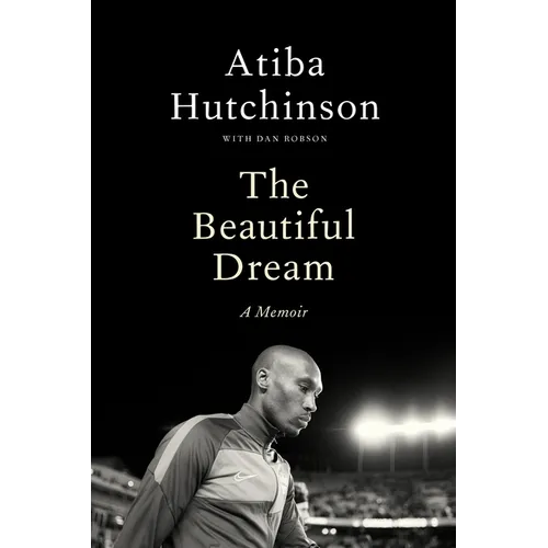 The Beautiful Dream: A Memoir - Hardcover