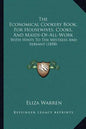 The Economical Cookery Book, For Housewives, Cooks, And Maids-Of-All-Work: With Hints To The Mistress And Servant (1858) - Paperback