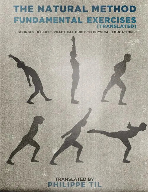 The Natural Method: Fundamental Exercises - Paperback
