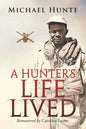 A Hunter's Life Lived - Paperback