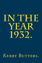 In the Year 1932. - Paperback