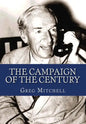 The Campaign of the Century: Upton Sinclair's Race for Governor of California and the Birth of Media Politics - Paperback