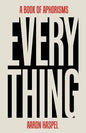 Everything: A Book of Aphorisms - Paperback